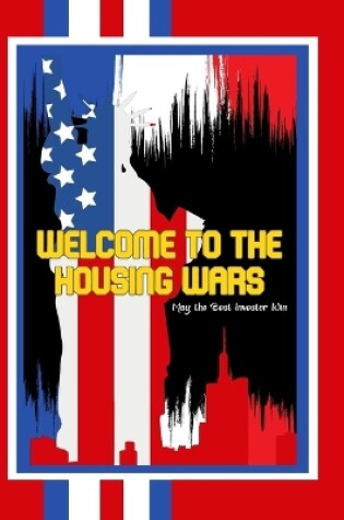 Cover of Welcome to the Housing Wars