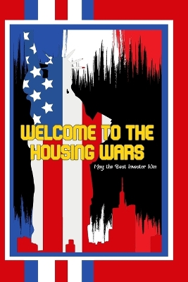 Cover of Welcome to the Housing Wars