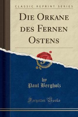 Book cover for Die Orkane Des Fernen Ostens (Classic Reprint)