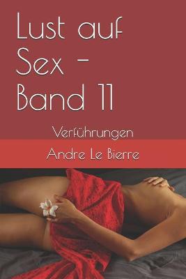 Book cover for Lust auf Sex - Band 11