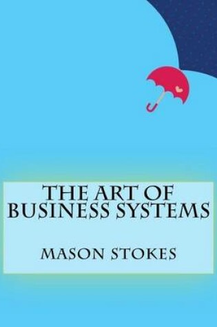 Cover of The Art of Business Systems