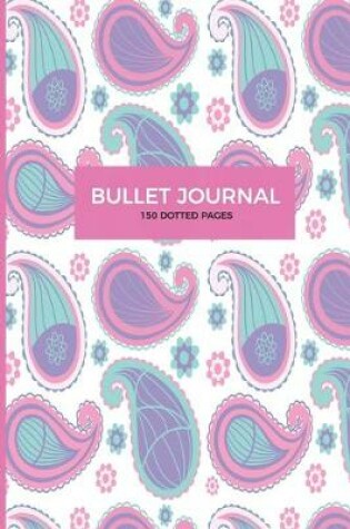 Cover of Bullet Journal 150 Dotted Pages