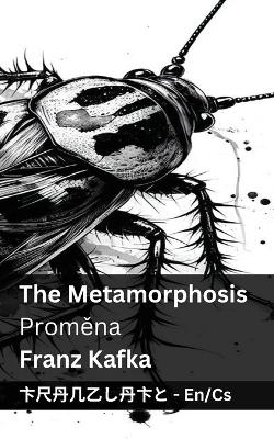 Cover of The Metamorphosis / Proměna