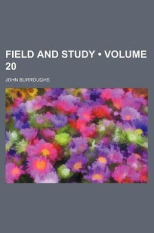 Cover of Field and Study (Volume 20)