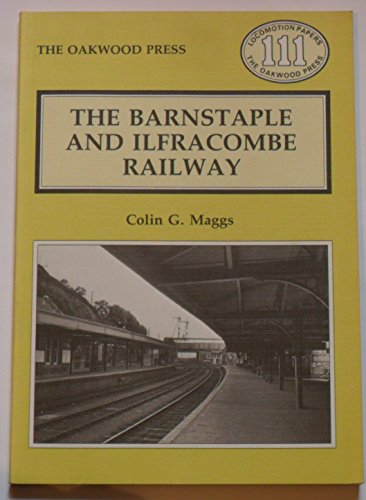 Book cover for The Barnstaple and Ilfracombe Railway