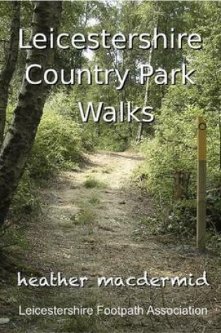 Cover of Leicestershire Country Park Walks