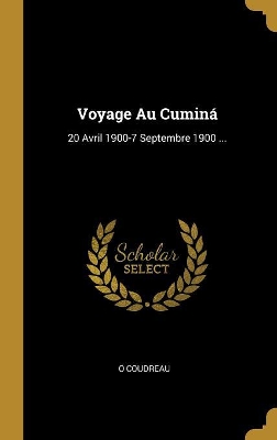 Book cover for Voyage Au Cuminá