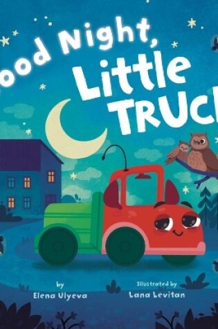 Cover of Good Night, Little Truck