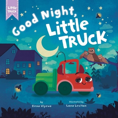 Cover of Good Night, Little Truck