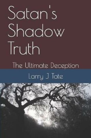 Cover of Satan's Shadow Truth