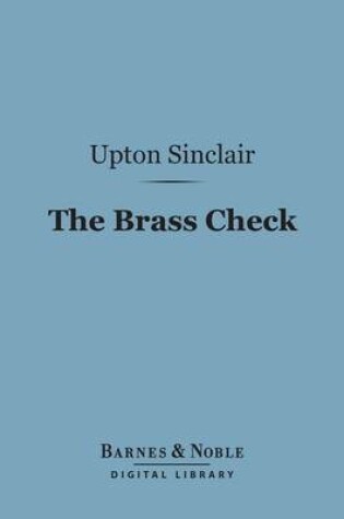 Cover of The Brass Check (Barnes & Noble Digital Library)
