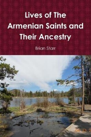 Cover of Lives of the Armenian Saints and Their Ancestry