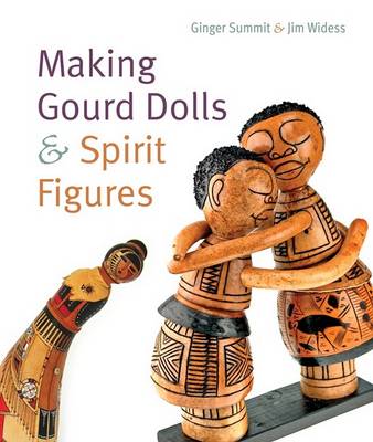 Book cover for Making Gourd Dolls & Spirit Figures