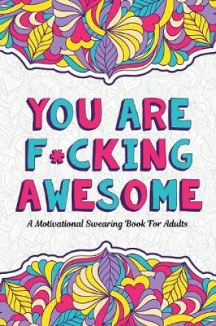 Cover of You Are F*cking Awesome