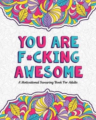 Book cover for You Are F*cking Awesome