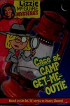 Book cover for Lizzie McGuire Mysteries Case at Camp Get-Me-Outie!