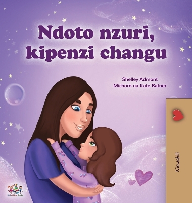 Book cover for Sweet Dreams, My Love (Swahili Children's Book)