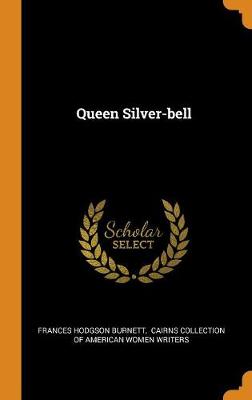 Book cover for Queen Silver-Bell