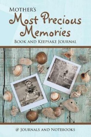 Cover of Mother's Most Precious Memories Book and Keepsake Journal