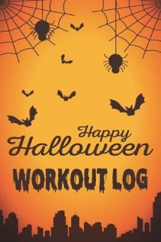 Cover of Halloween Workout log book & Fitness Journal