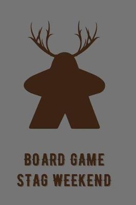 Book cover for Board Game Stag Weekend