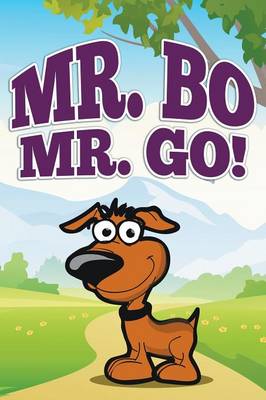 Book cover for Mr. Bo, Mr. Go!