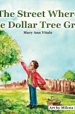 Cover of The Street Where The Dollar Tree Grew