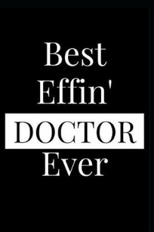 Cover of Best Effin' Doctor Ever