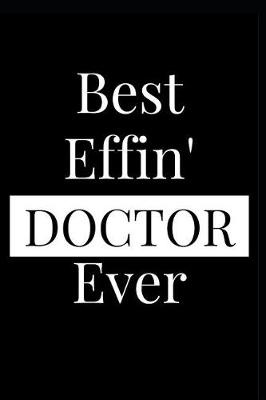 Book cover for Best Effin' Doctor Ever