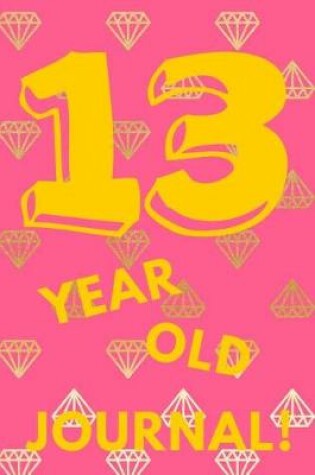 Cover of 13 Year Old Journal!