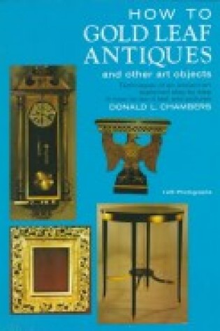 Cover of How to Gold-Leaf Antiques & Other A