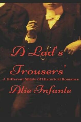 Cover of A Lad's Trousers'