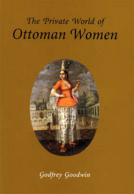 Cover of The Private World of Ottoman Women