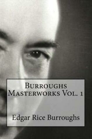 Cover of Burroughs Masterworks Vol. 1