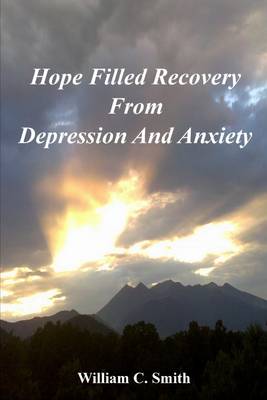 Book cover for Hope Filled Recovery from Depression and Anxiety