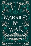 Book cover for Married by War