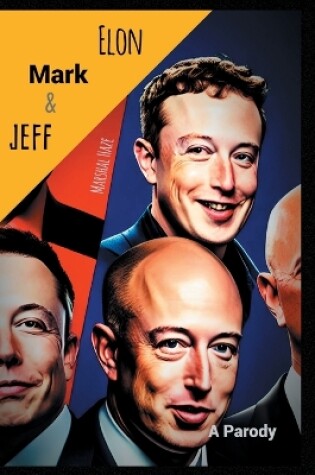 Cover of Elon, Mark, and Jeff