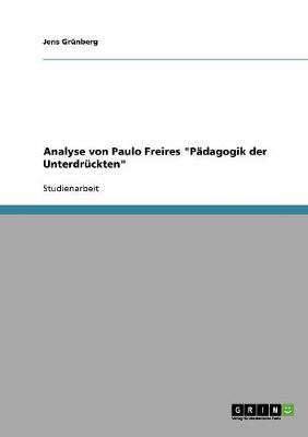 Book cover for Paulo Freire Padagogik der Unterdruckten. Eine Analyse