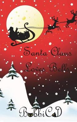 Book cover for Santa Claus Loves Bells