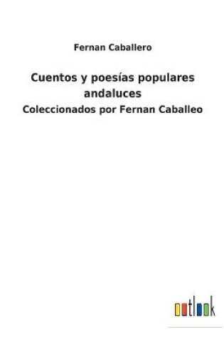 Cover of Cuentos y poesías populares andaluces