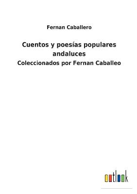 Book cover for Cuentos y poesías populares andaluces