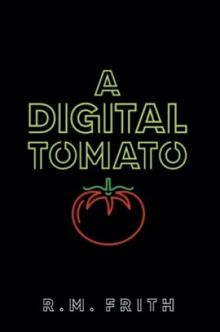 Cover of A Digital Tomato
