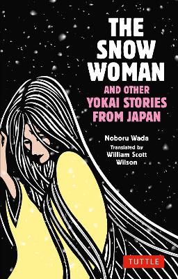 Book cover for The Snow Woman and Other Yokai Stories from Japan