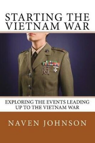 Cover of Starting the Vietnam War