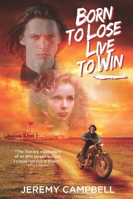 Book cover for Born To Lose, Live To Win