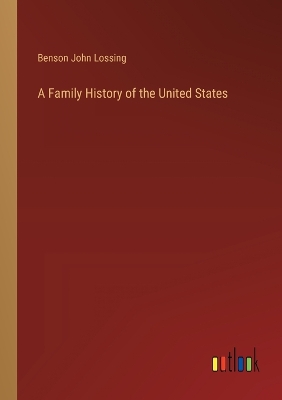 Book cover for A Family History of the United States