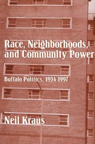 Cover of Race, Neighborhoods, and Community Power