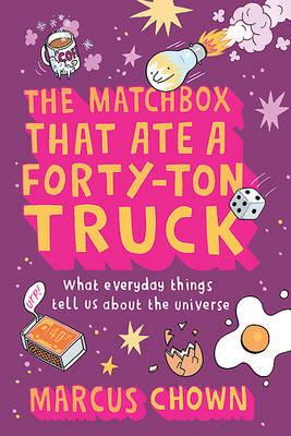 Book cover for The Matchbox That Ate a Forty-Ton Truck
