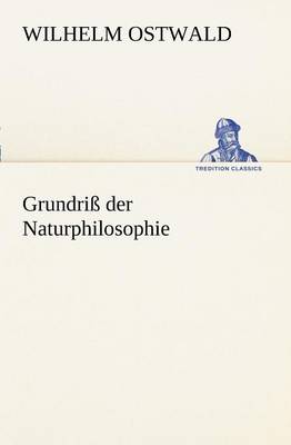 Book cover for Grundriss Der Naturphilosophie