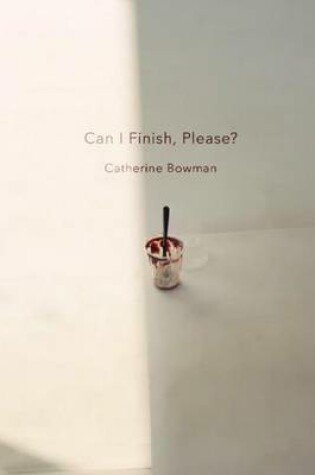 Cover of Can I Finish, Please?